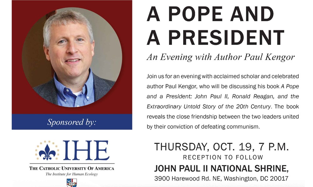 A Pope and a President: An Evening with Paul Kengor — IHE